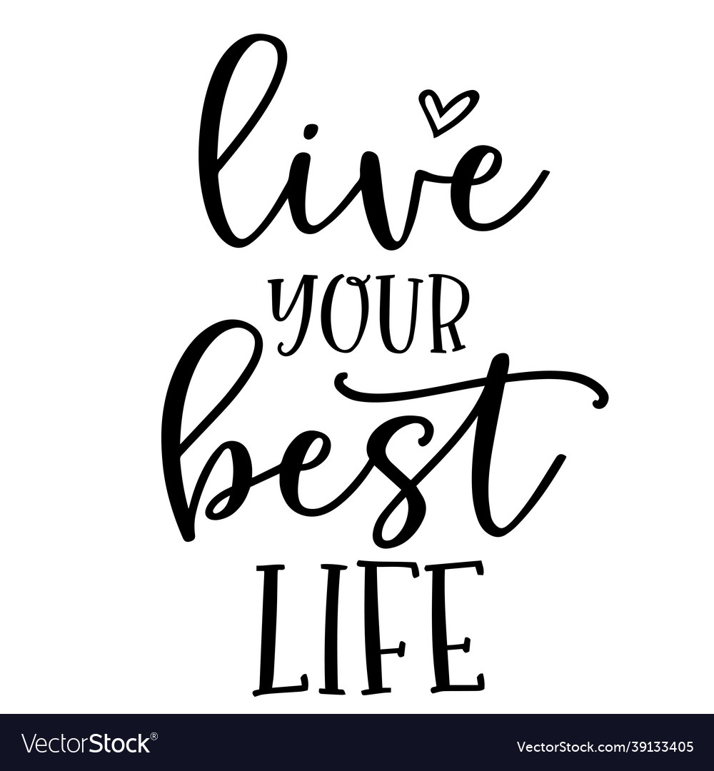 live-your-best-life-inspirational-quotes-vector-image