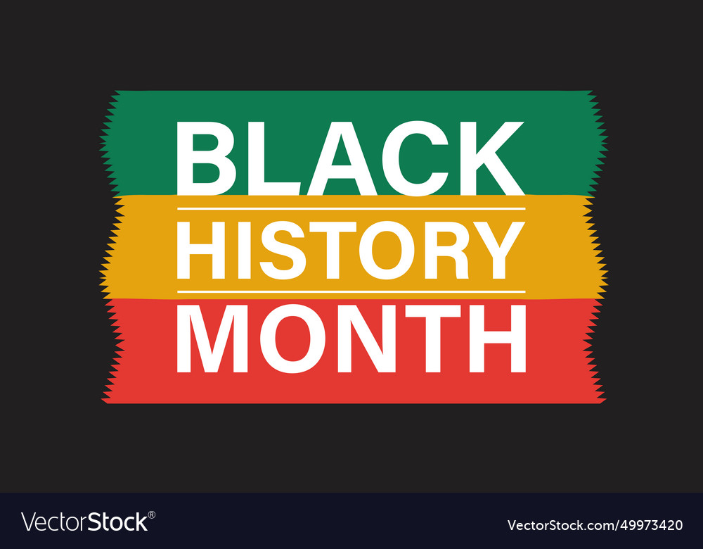 Black history month celebrated every year Vector Image