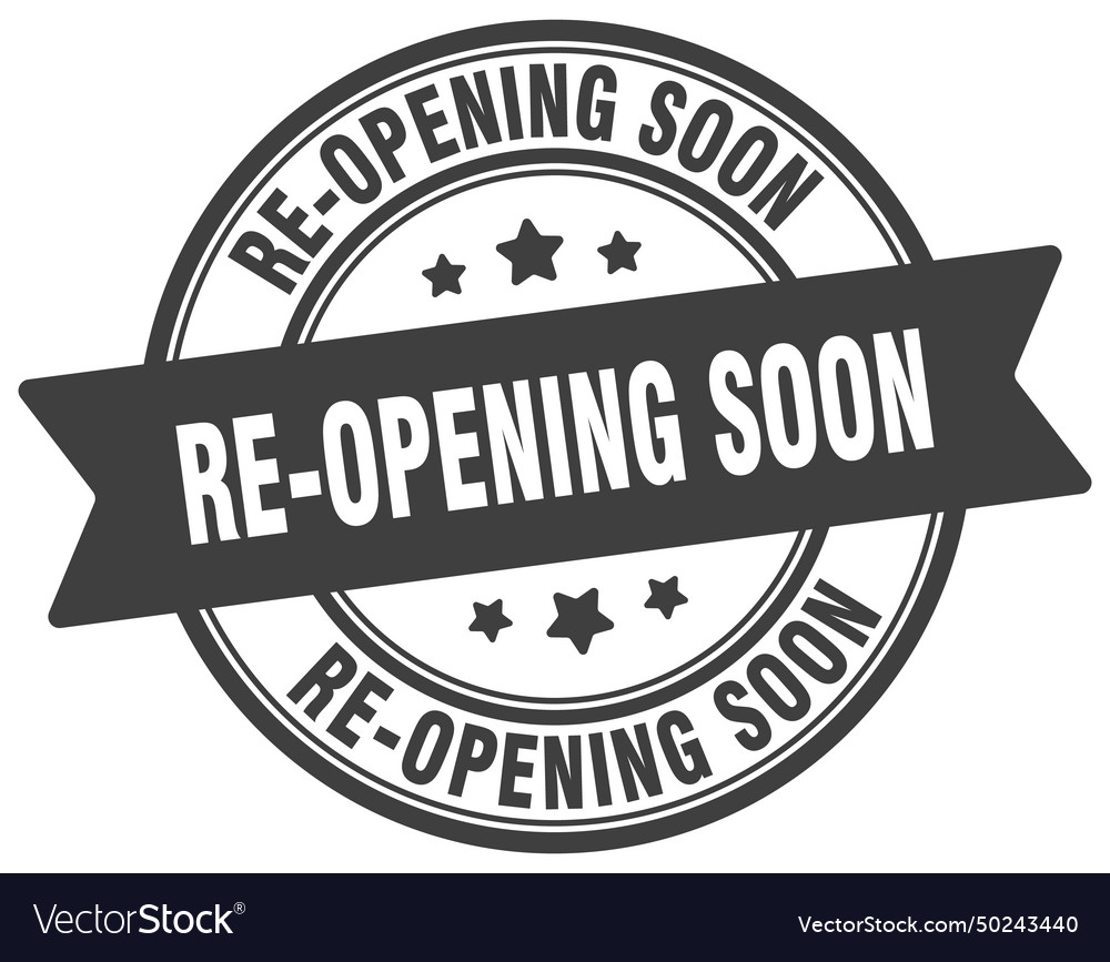 Re-opening soon stamp label