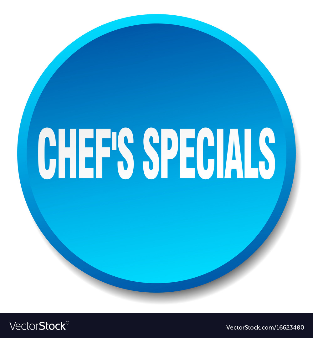 Chefs specials blue round flat push button