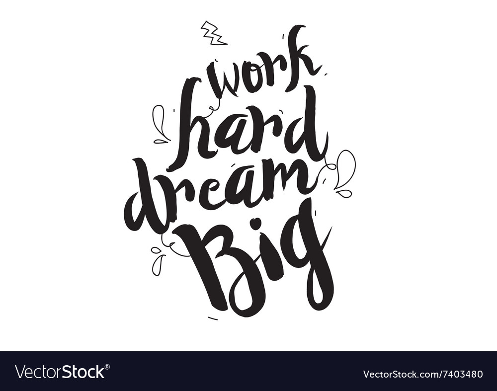 Work hard dream big greeting card with modern Vector Image