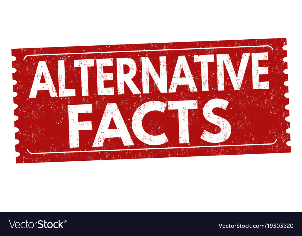 Alternative facts