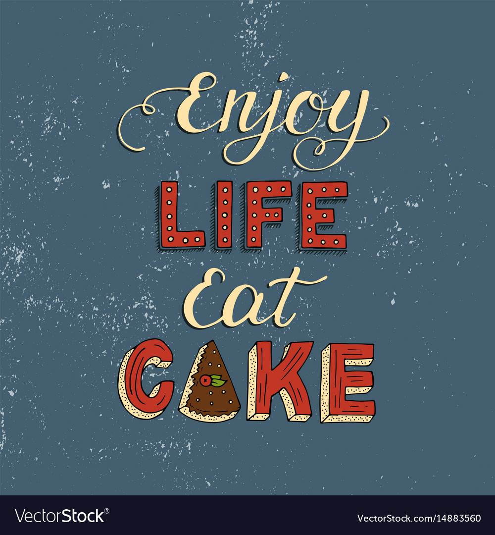 Unique lettering poster with a phrase enjoy life