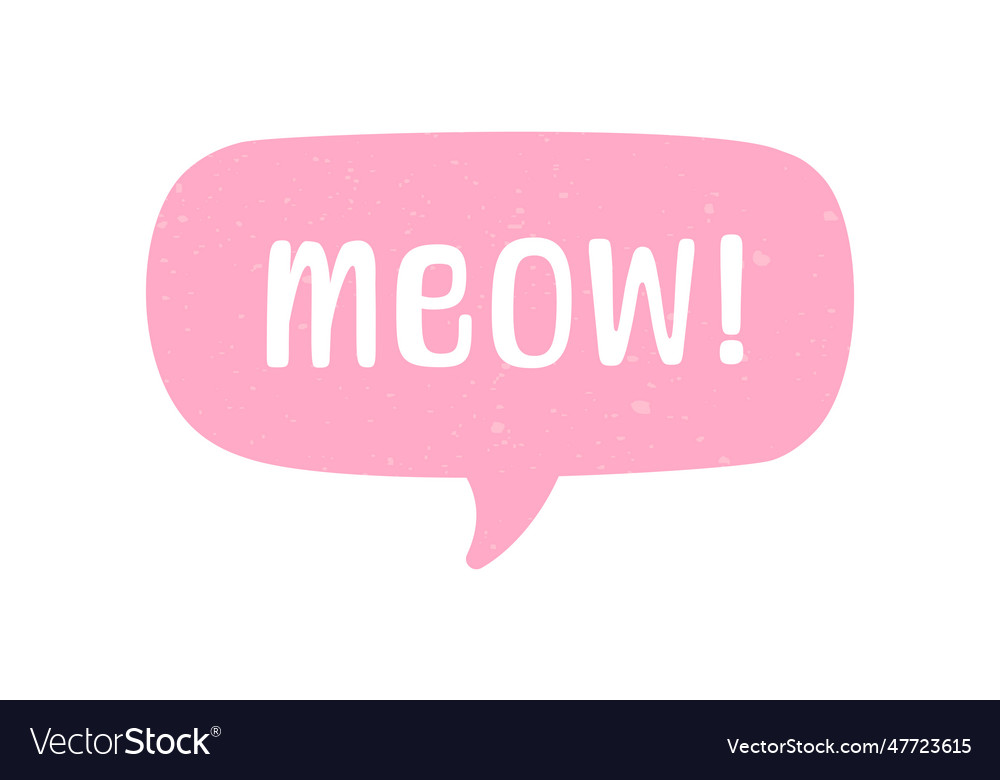 Meow speech bubble text cute hand drawn