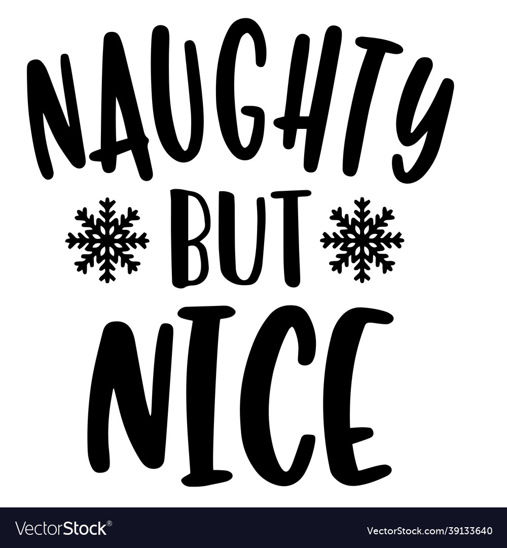 naughty-but-nice-inspirational-quotes-royalty-free-vector