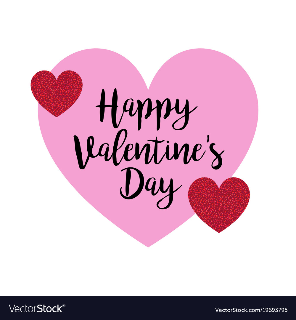 Valentines day calligraphy with glitter hearts Vector Image