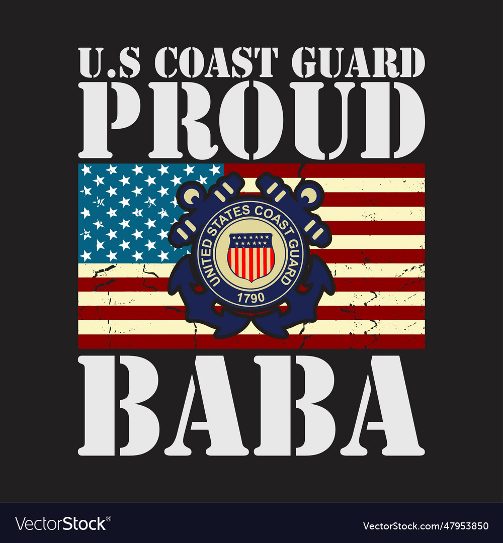 Us coast guard proud baba with american flag gift Vector Image