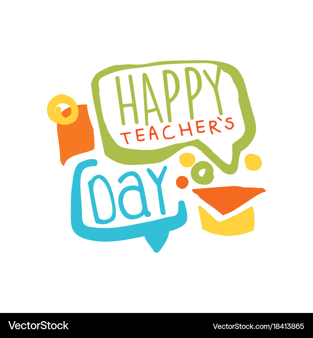 Happy teachers day label with speech bubbles and Vector Image