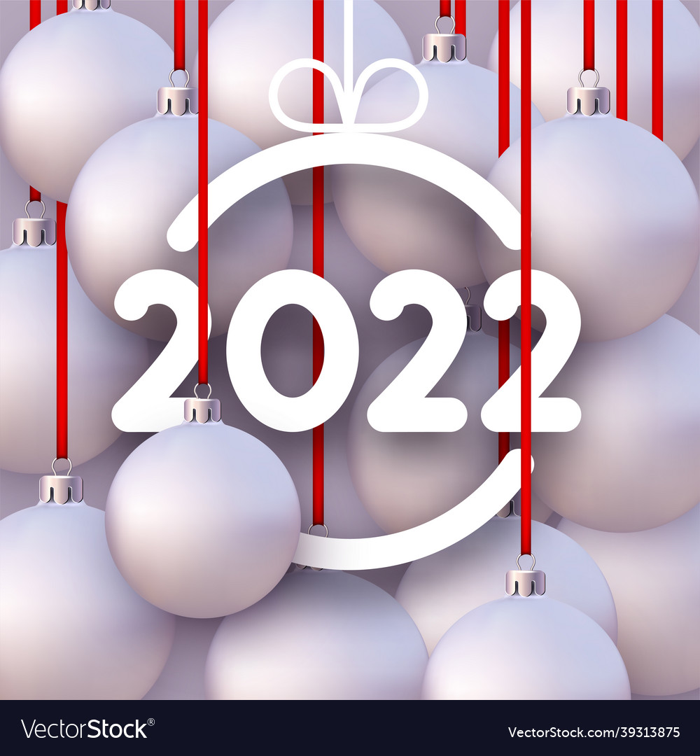 2022 sign with hanging beautiful christmas balls Vector Image