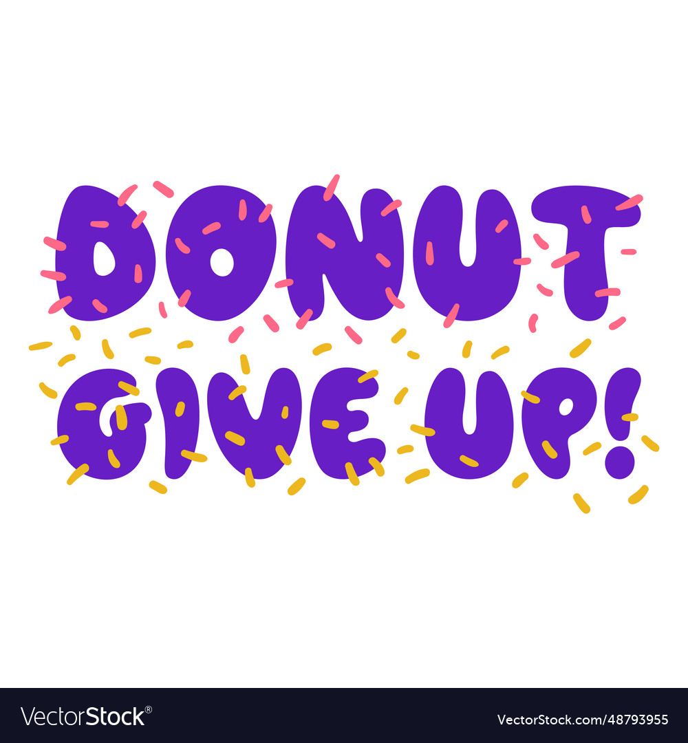 Donut geben Motivation Phrase