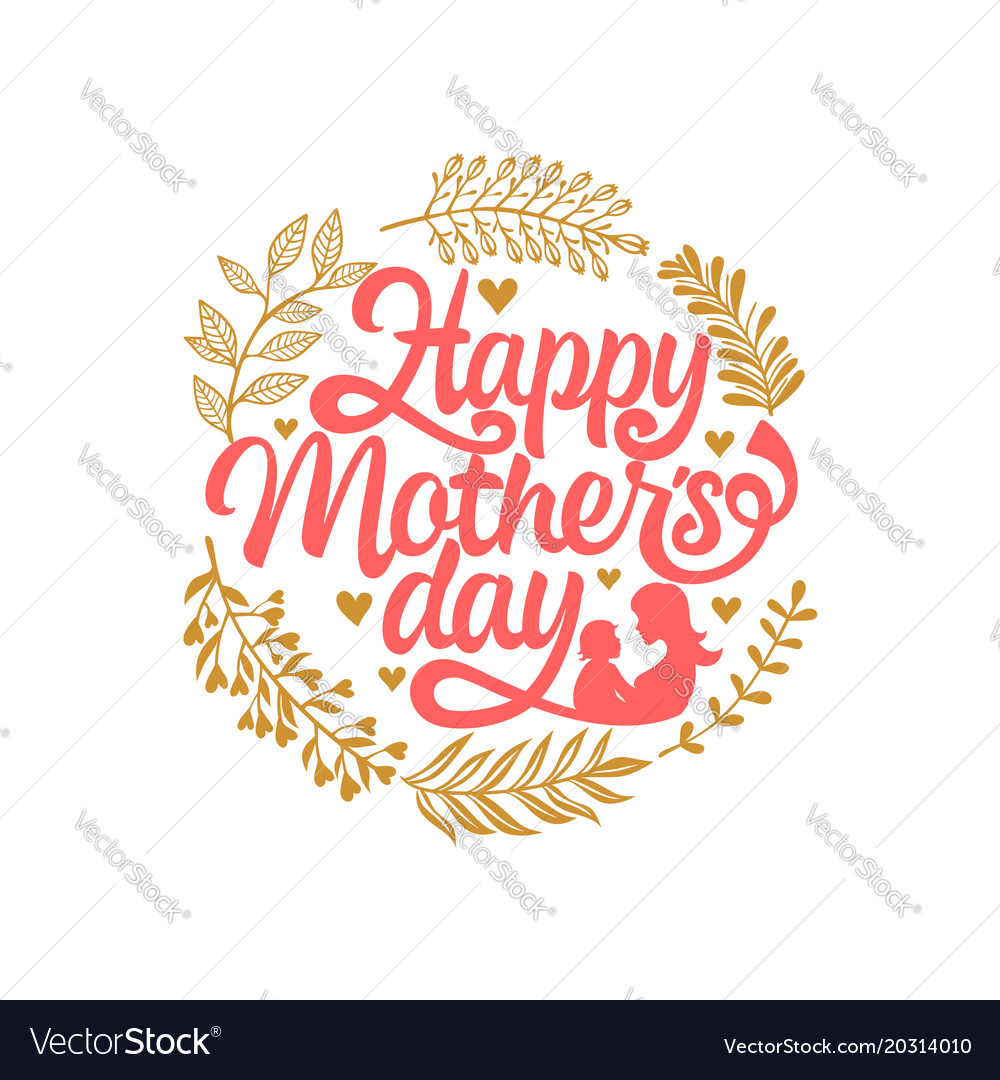 Typography and lettering for a happy mothers day Vector Image