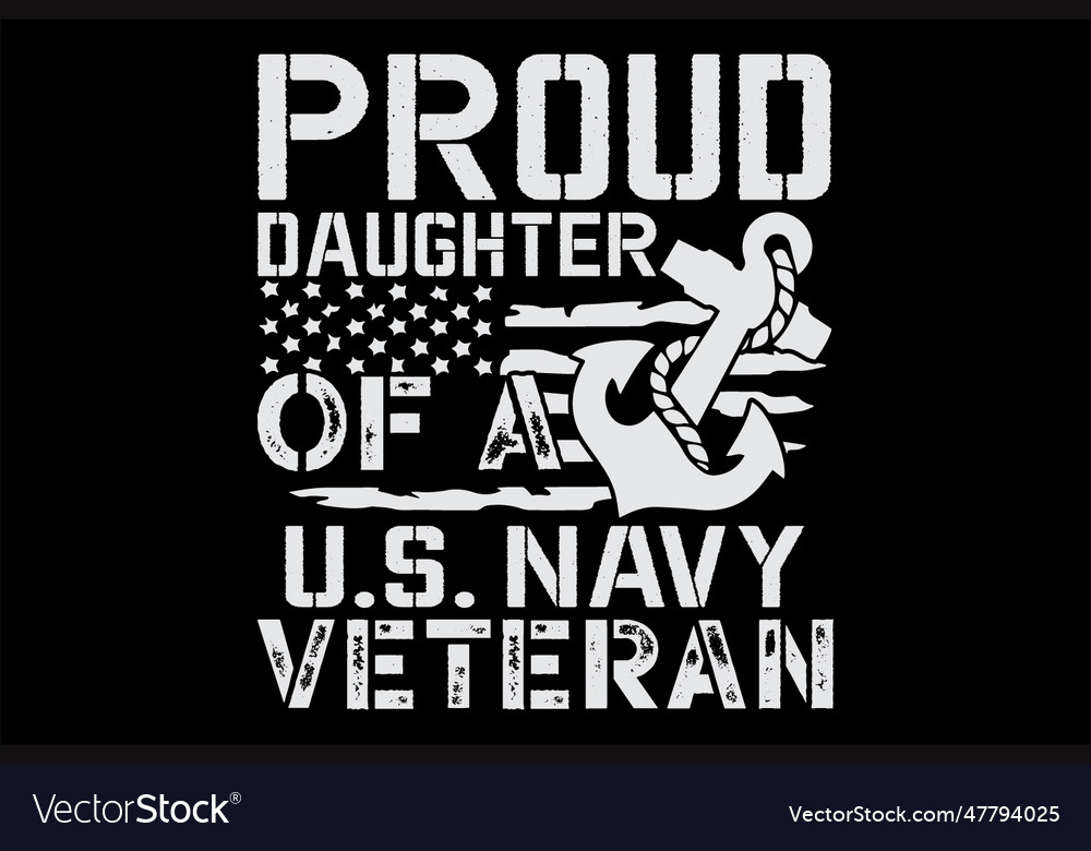 Proud daughter of a us navy veteran