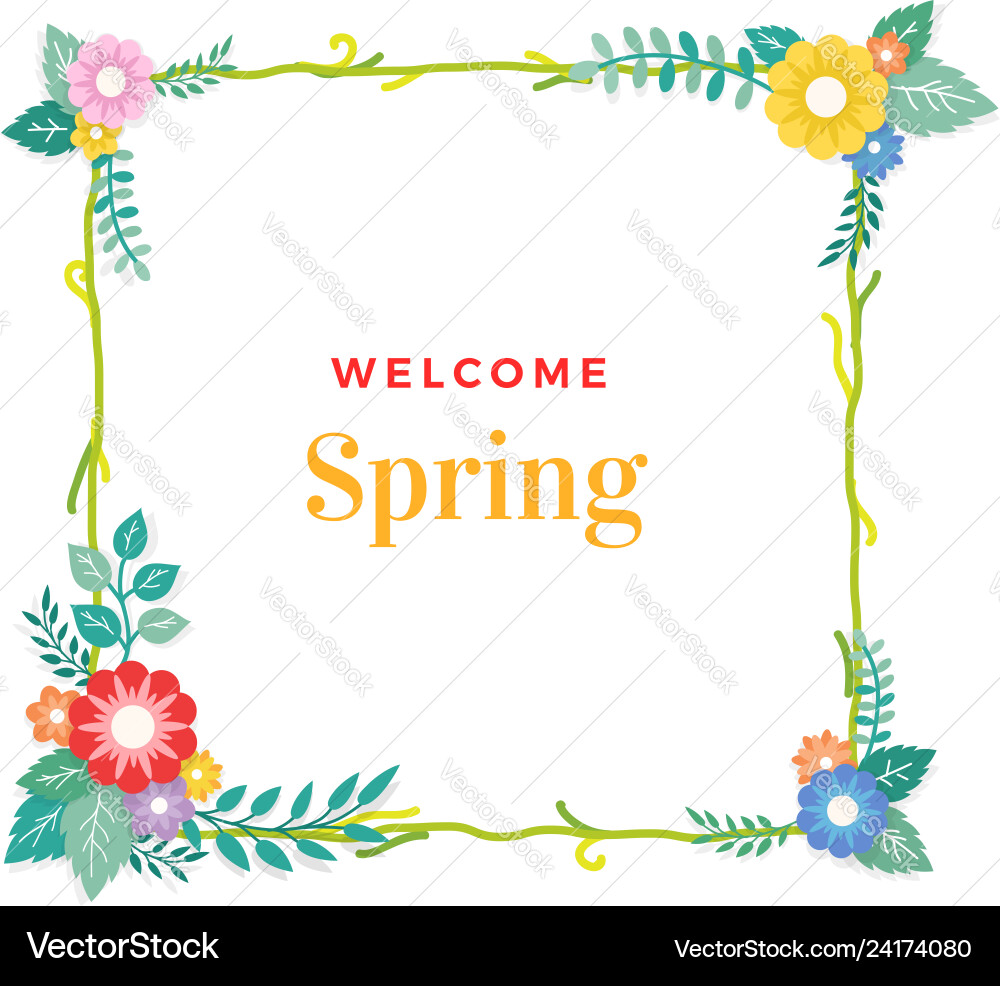 Welcome Spring Text With Frame Of Bouquet Flower Vector Image