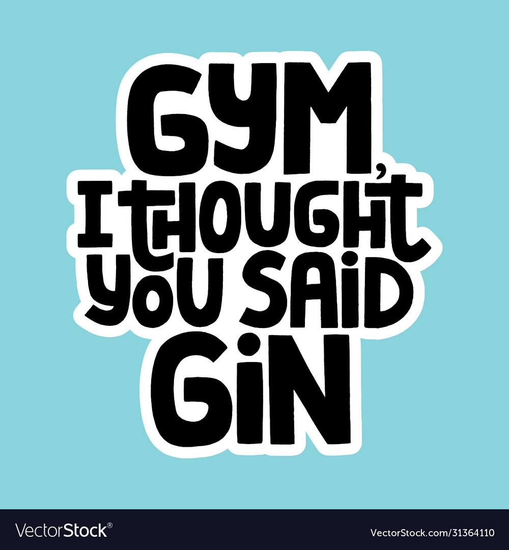 Gym I thought you said Gin stock vector. Illustration of card