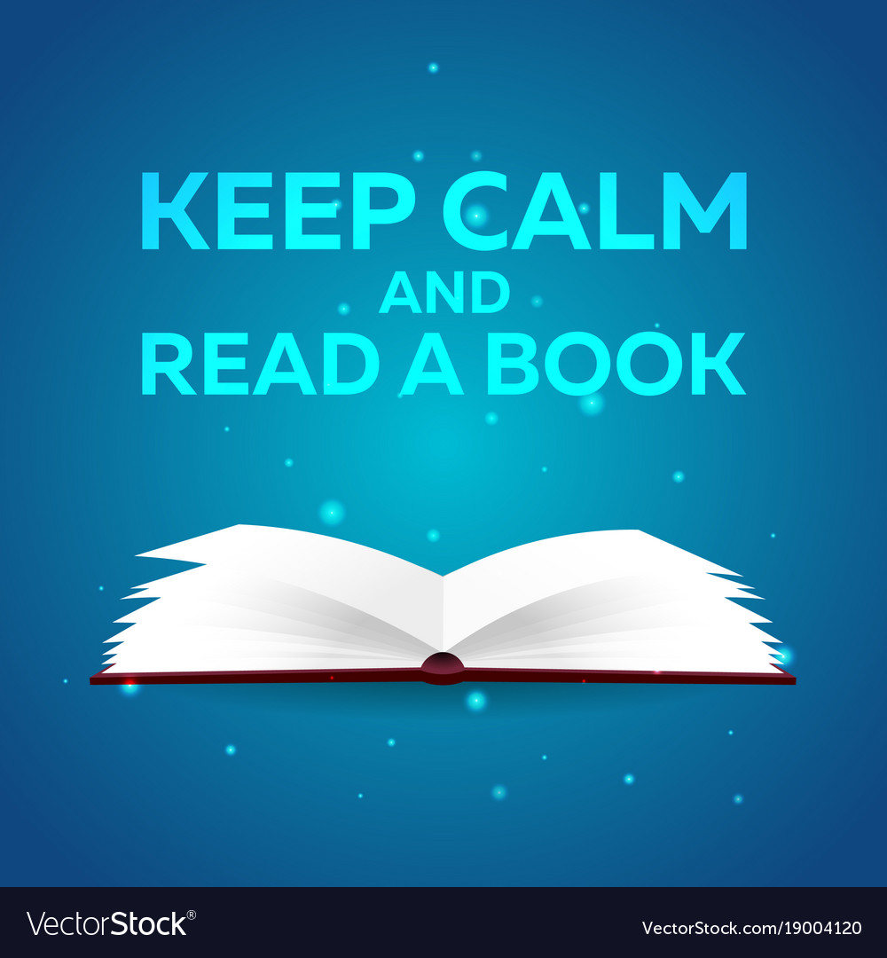Book poster keep calm and read a book open book Vector Image