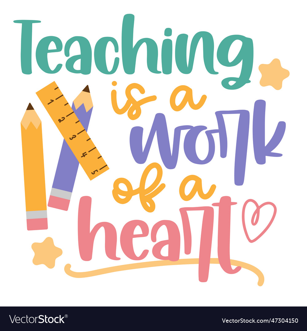 Teacher hand drawn motivation lettering phrase Vector Image