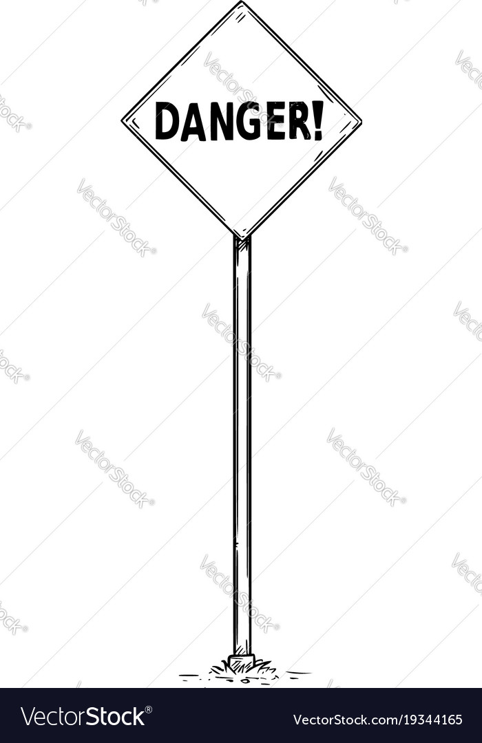 Drawing of arrow traffic sign with danger text Vector Image