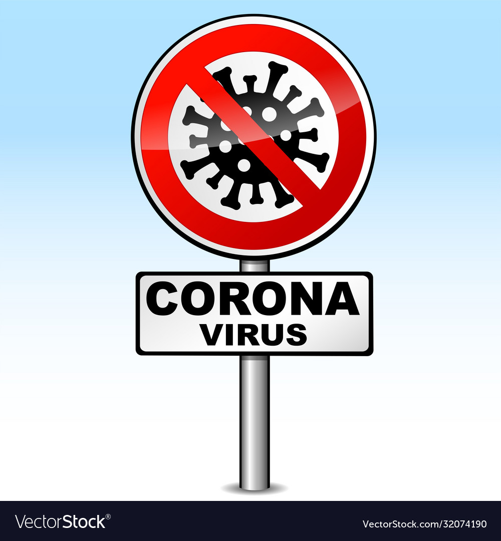 Corona virus road sign Royalty Free Vector Image