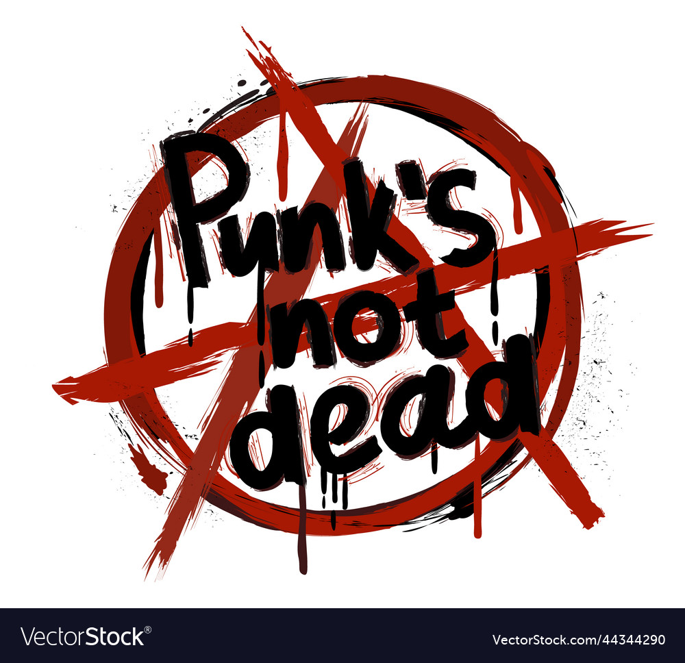 Anarchy symbol punks not dead Royalty Free Vector Image