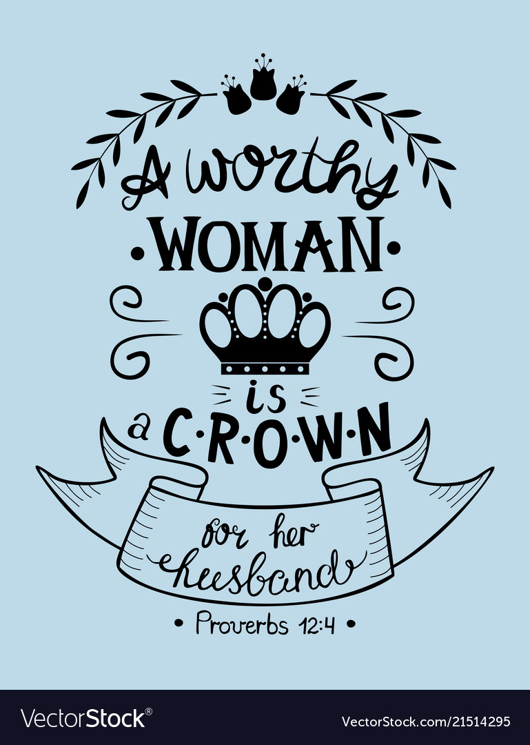 Hand lettering with bible verse a worthy woman Vector Image