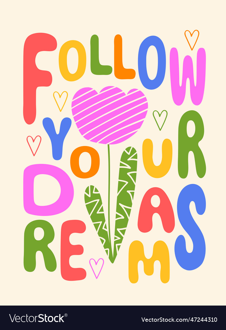 Follow your dreams lettering trendy colorful