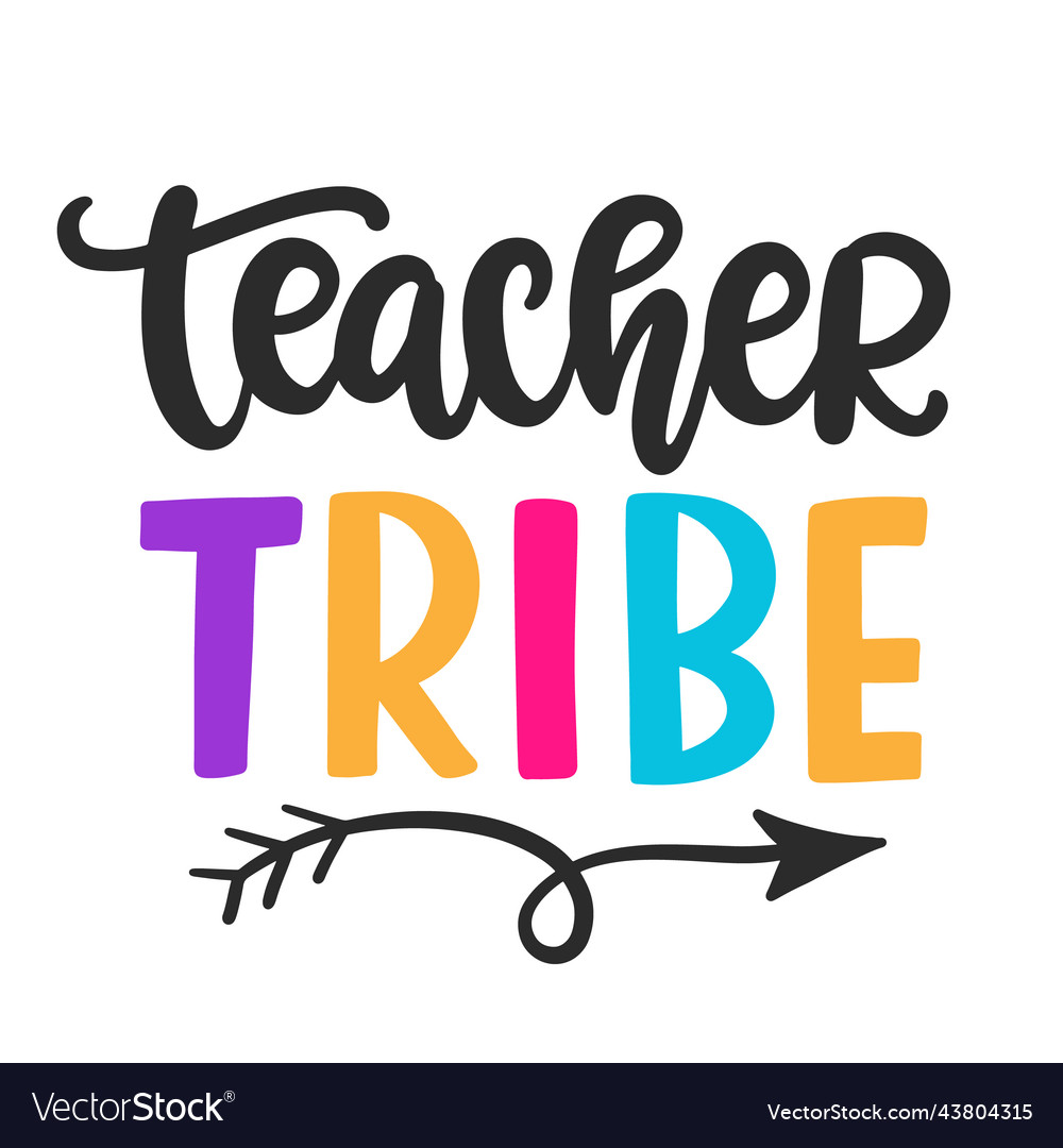 Teacher Tribe Hand Written Lettering Royalty Free Vector