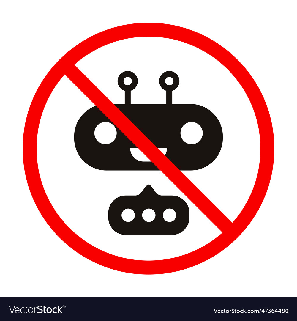 No bot stop robot prohibition sign Royalty Free Vector Image