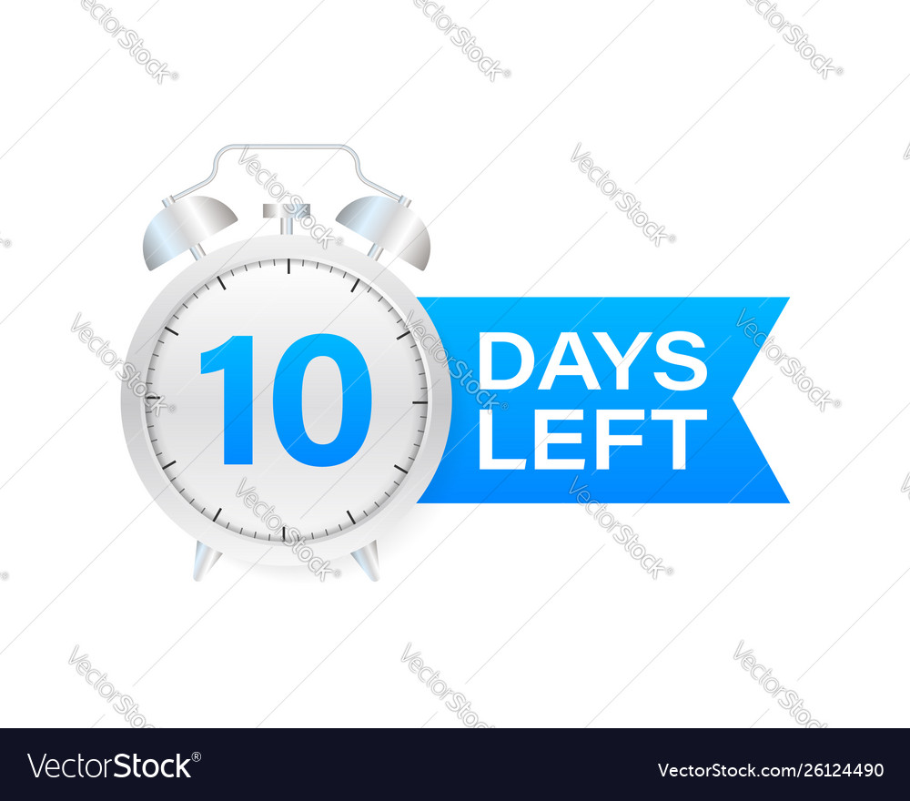 10 Days Left On Allarm Clock White Background Vector Image