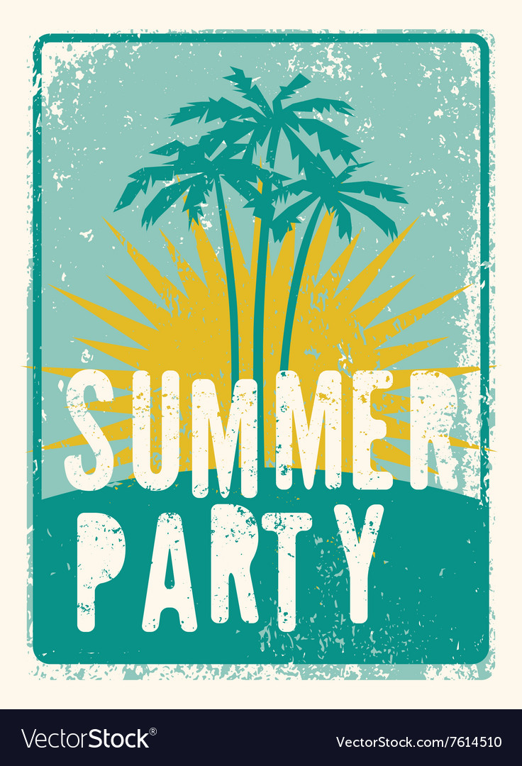 Typographic summer party grunge retro poster Vector Image