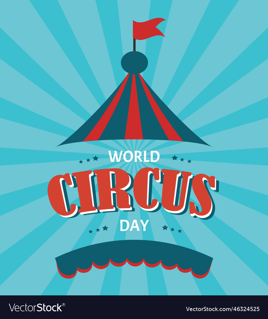 World circus day a tent Royalty Free Vector Image