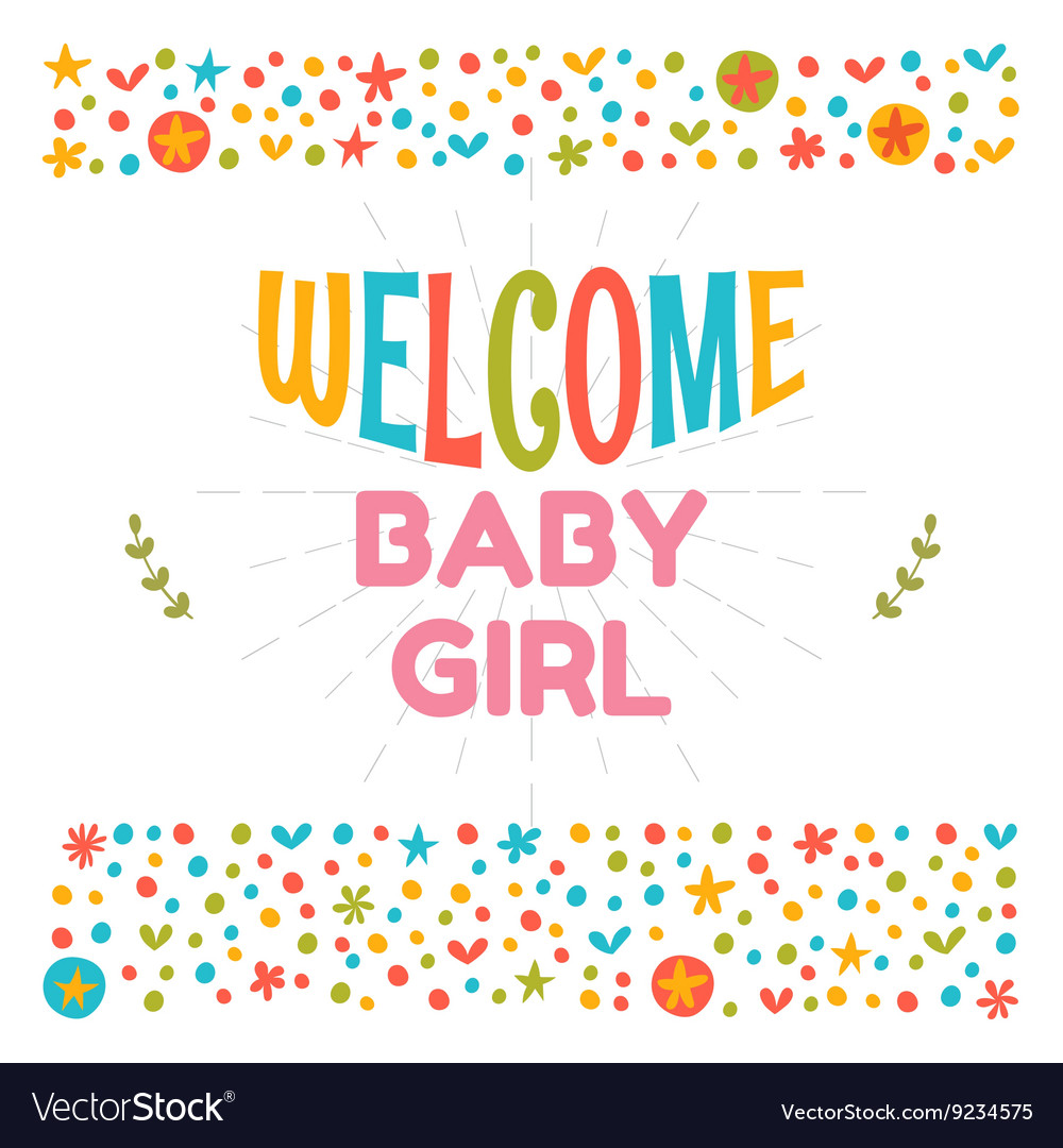 Welcome baby girl shower card arrival cute Vector Image