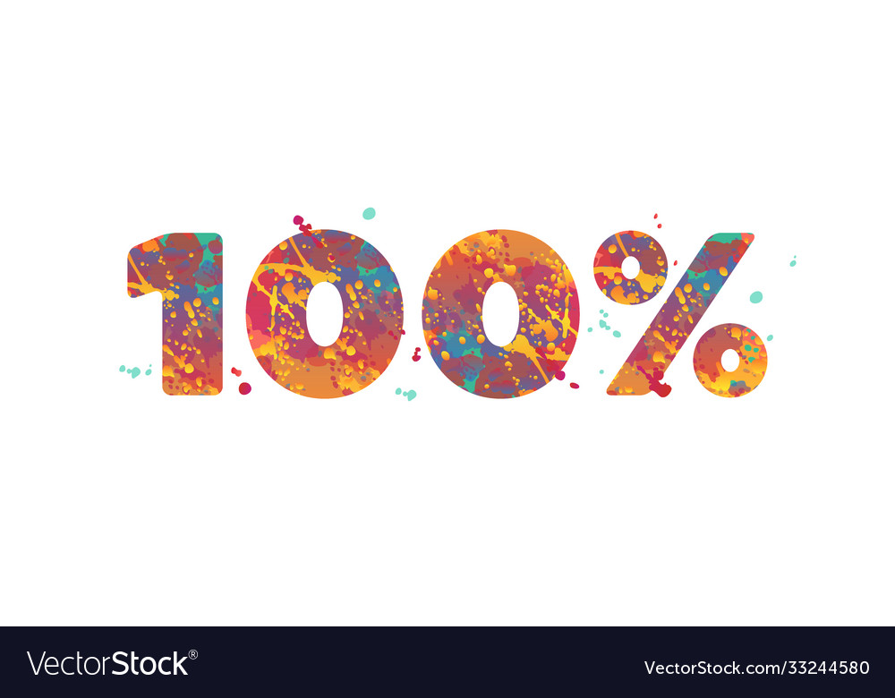 100 percent - typography inscription