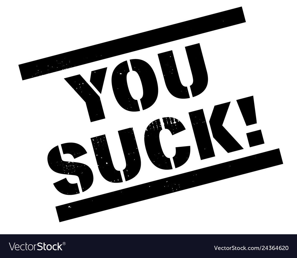 You suck stamp on white Royalty Free Vector Image