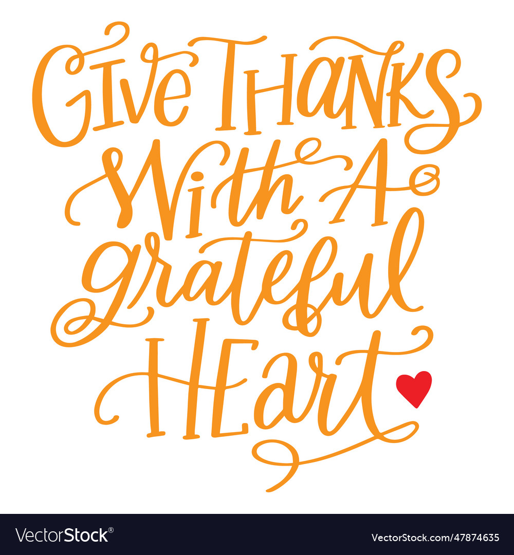 Hand lettering thanksgiving quote Royalty Free Vector Image