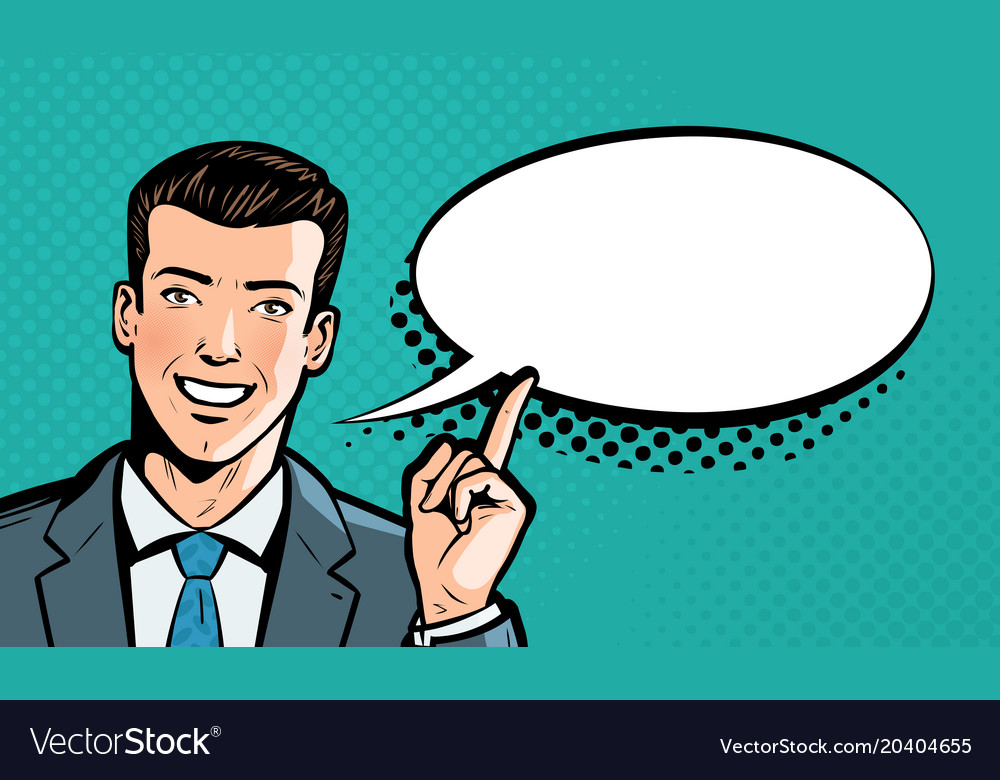 Businessman Says Business Concept Pop Art Retro Vector Image