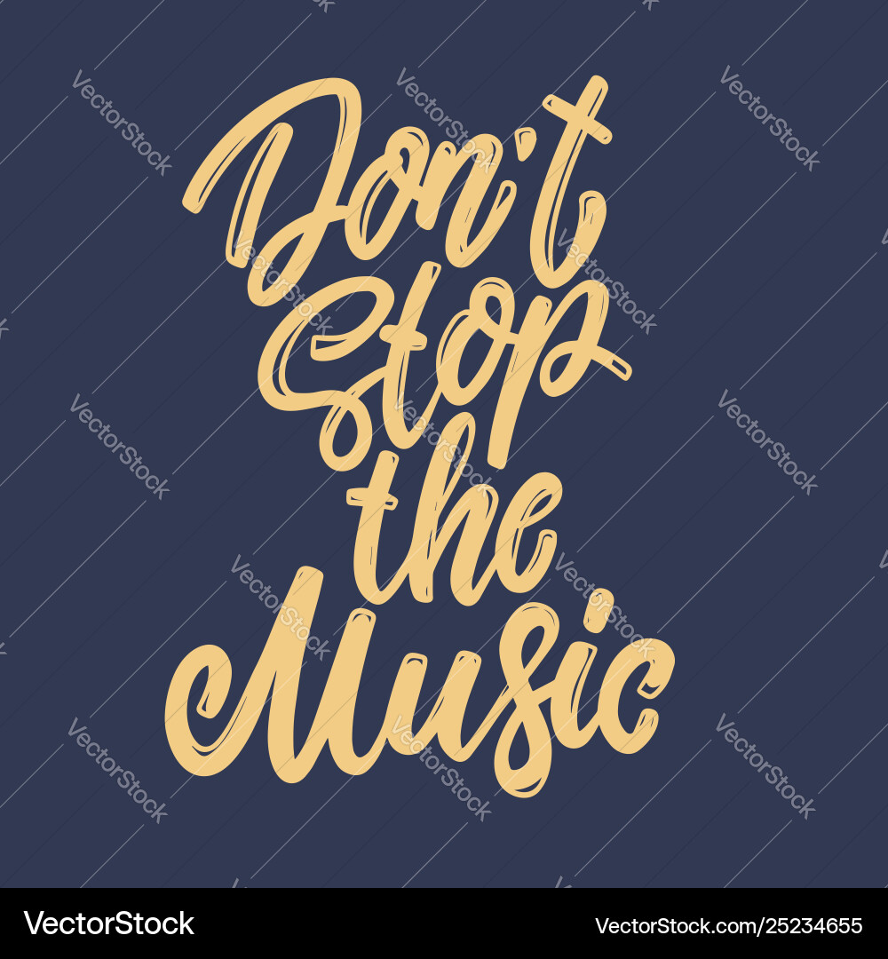 Dont stop music lettering phrase for postcard Vector Image