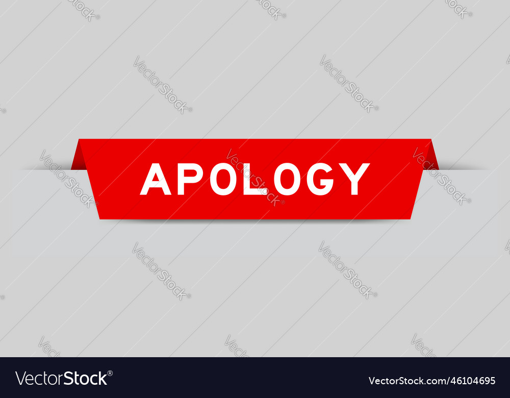 Red color inserted label with word apology