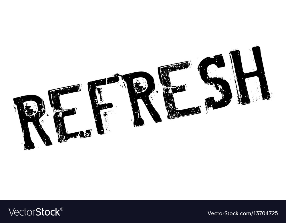 Refresh rubber stamp