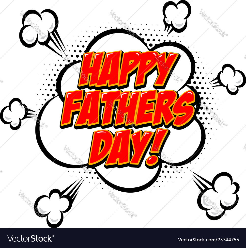 Happy Fathers Day Lettering Phrase In Comic Style Vector Image