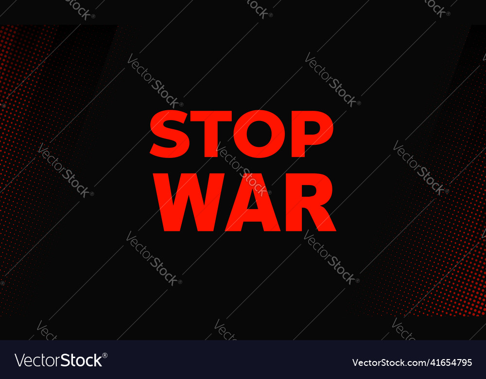 Stop war red symbols on black background Vector Image