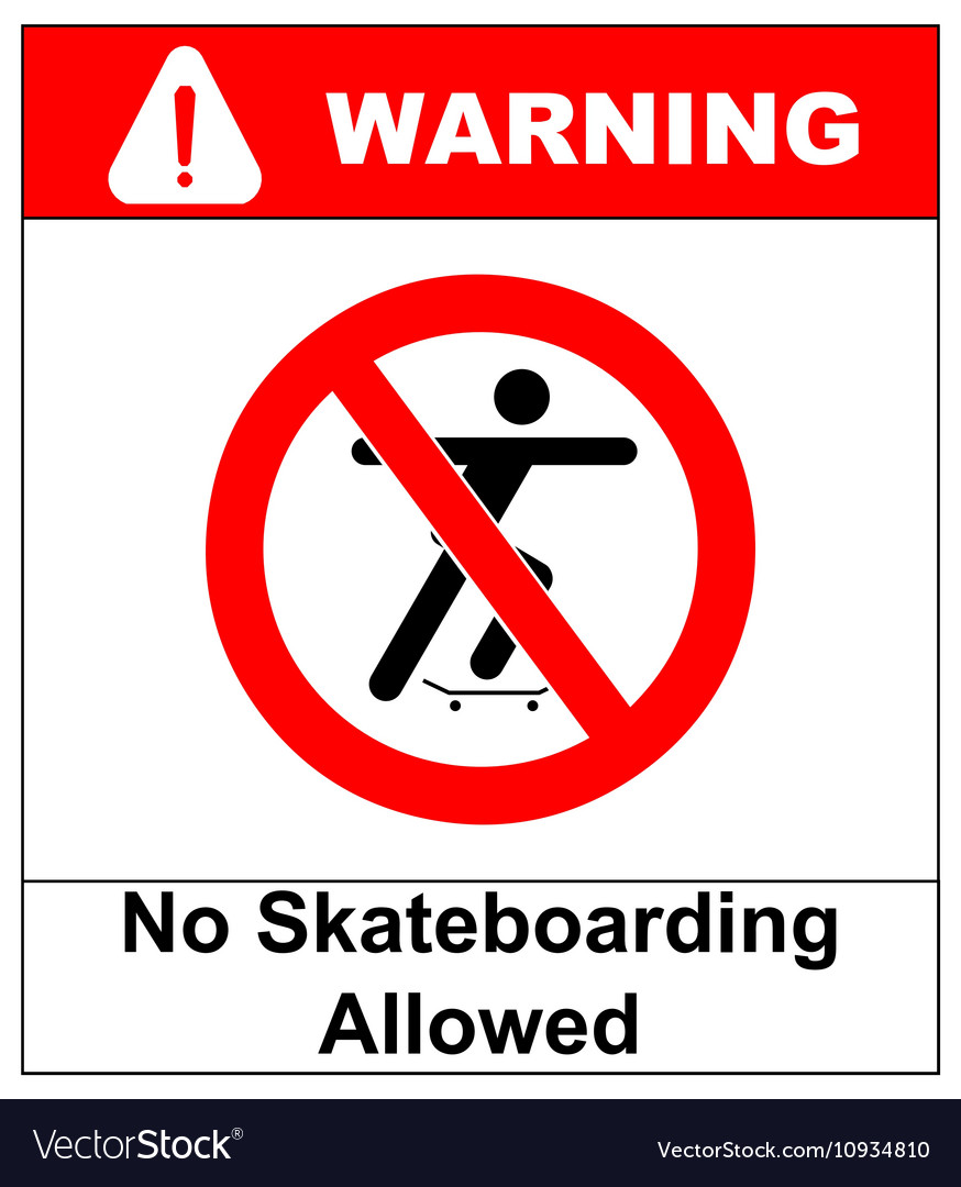 A no skateboarding allowed