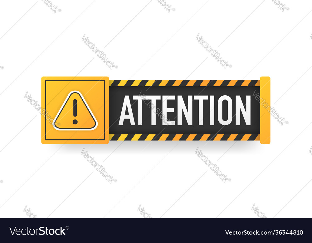 Attention sign hazard warning caution board Vector Image