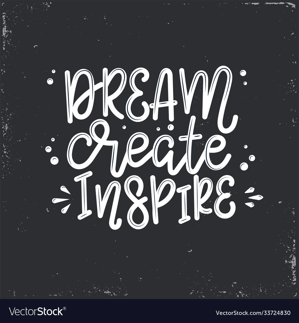 Lettering motivational quote Royalty Free Vector Image