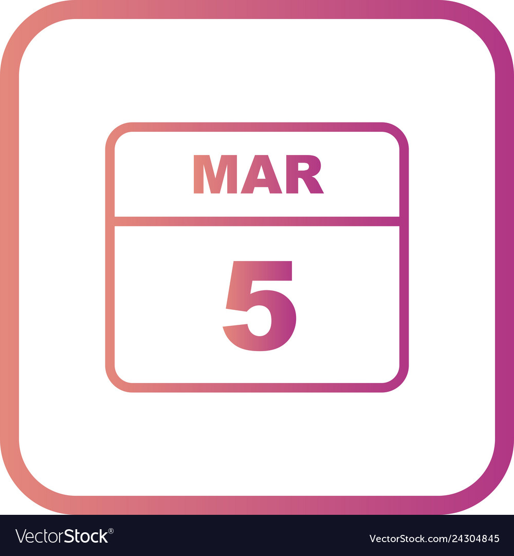 March 5th date on a single day calendar Royalty Free Vector