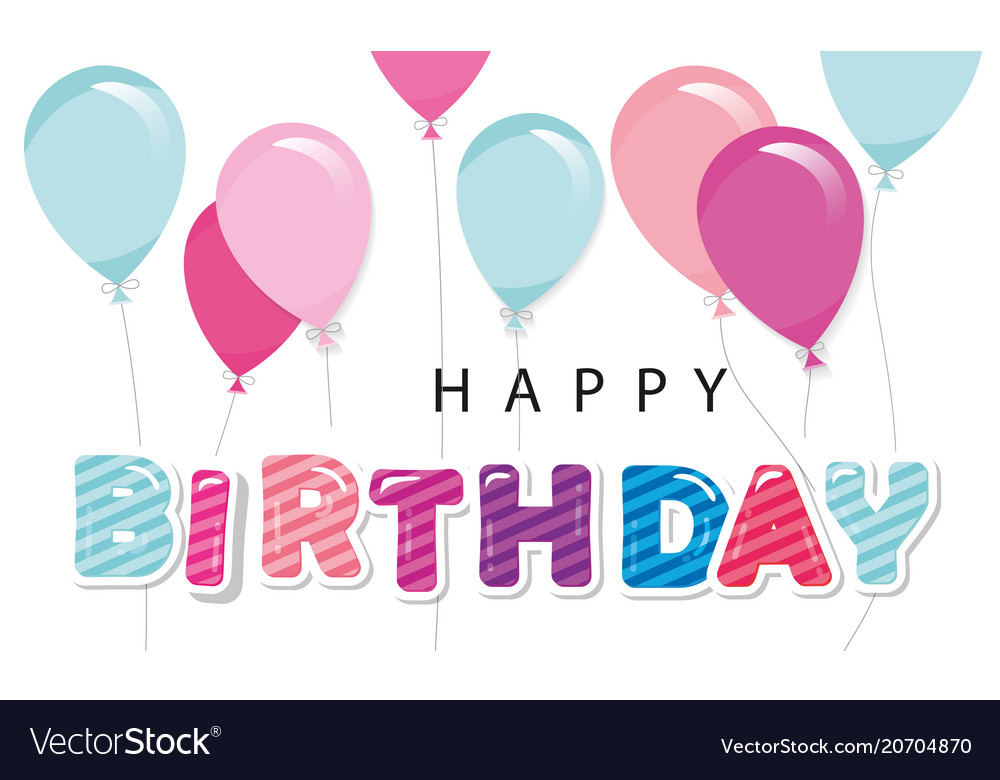 Happy birthday greeting card with balloons for Vector Image