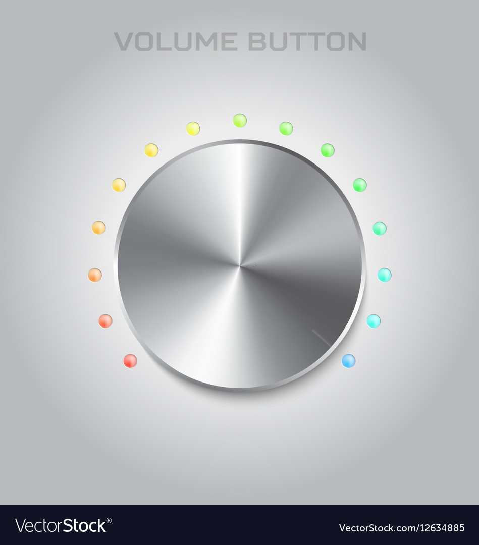Volume settings button metal or steel texture
