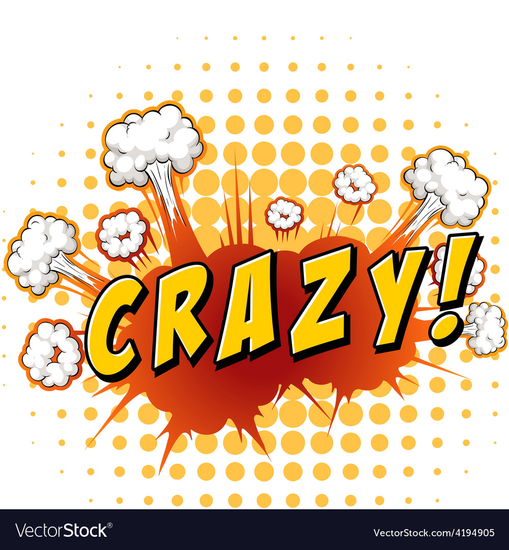 Crazy Royalty Free Vector Image - VectorStock