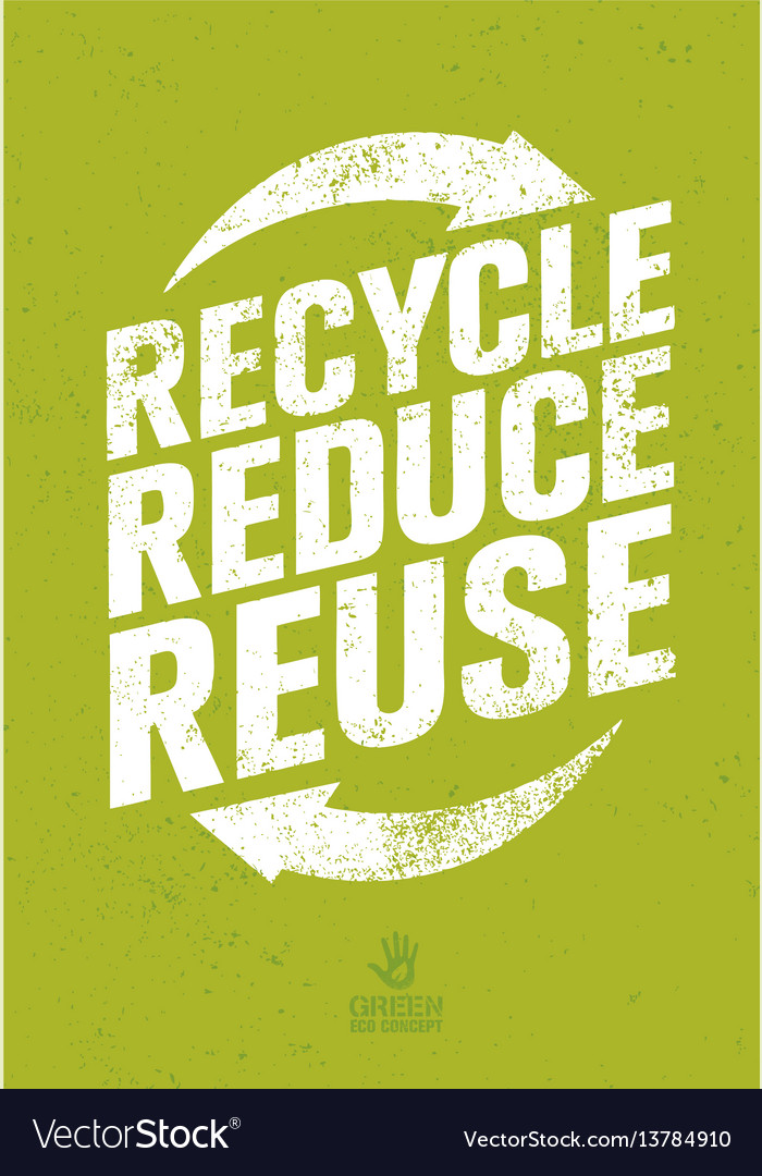 Go green recycle reduce reuse eco poster concept