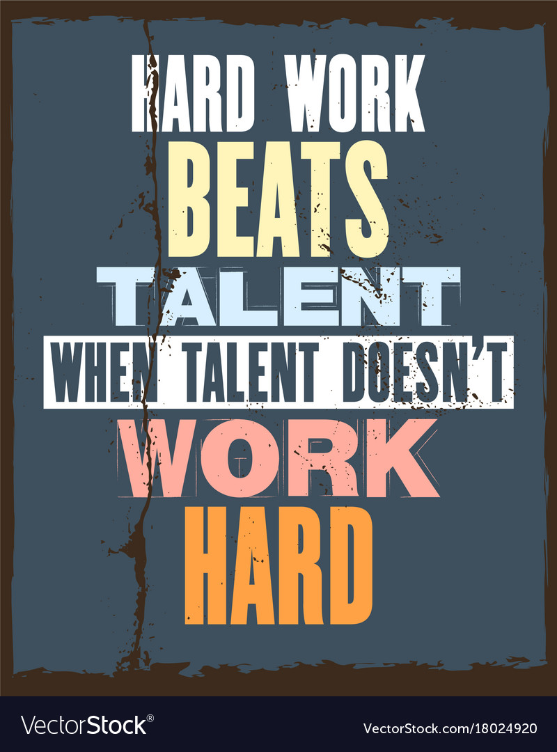 Inspiring motivation quote with text hard work Vector Image