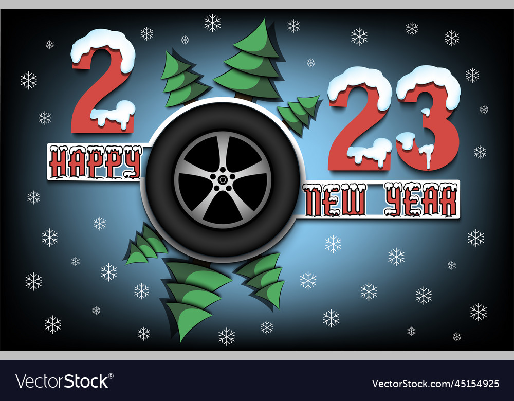 Happy new year 2023 and wheel car Royalty Free Vector Image